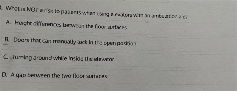 What is NOT a risk to patients when using elevators with an ambulation aid?-example-1