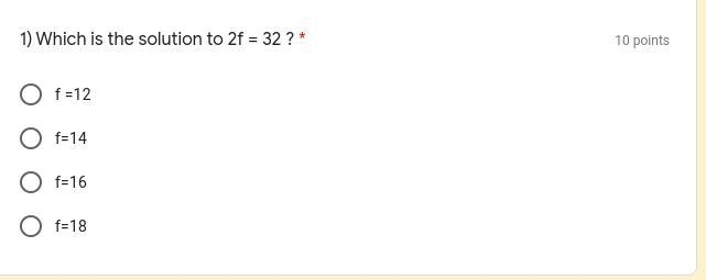 Which is the solution to 2f = 32 ?-example-1