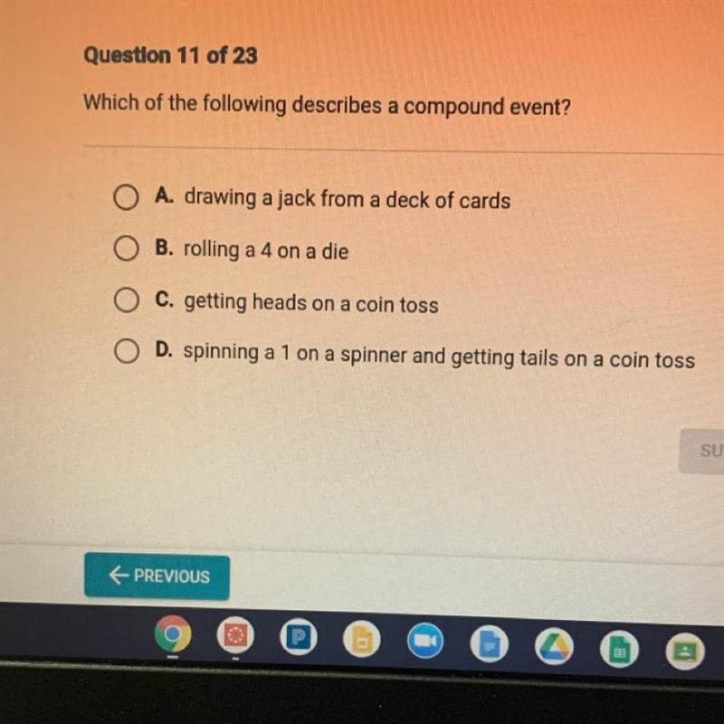 Which of the following describes a compound event? A. drawing a jack from a deck of-example-1