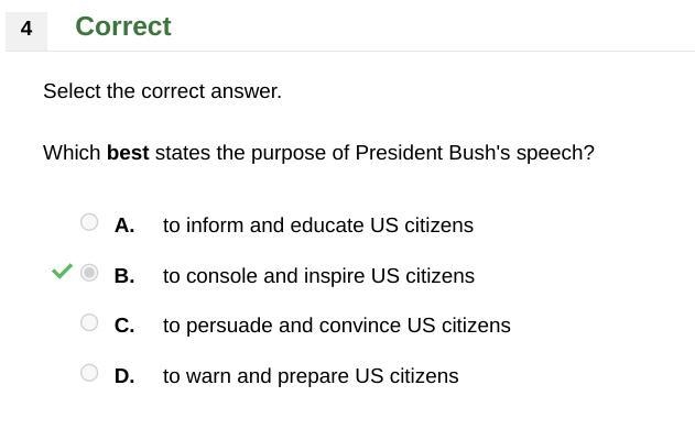 Select the correct answer. Which best states the purpose of President Bush's speech-example-1