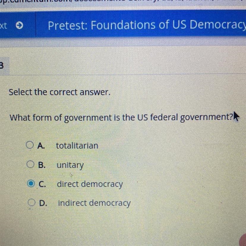 Select the correct answer. What form of government is the US federal government?-example-1