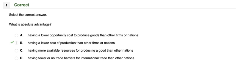 Select the correct answer. What is absolute advantage? A. having a lower opportunity-example-1