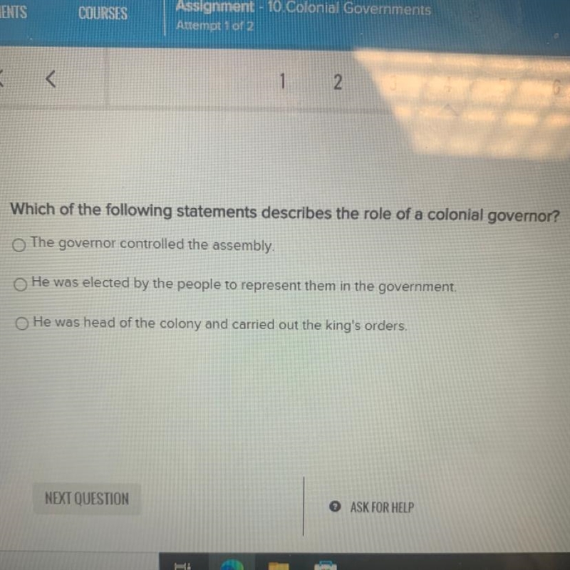 Which of the following statements describes the role of colonial governor? 1. The-example-1