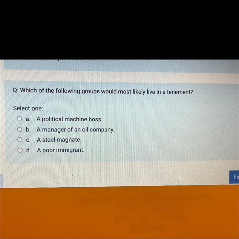 Q: Which of the following groups would most likely live in a tenement?-example-1