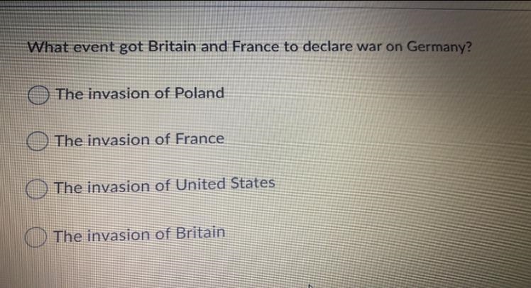 What event got Britain and France to declare war on Germany? The invasion of Poland-example-1