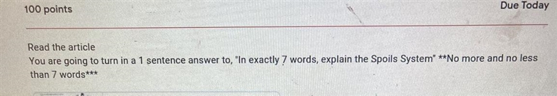 Help me!! Explain the spoils system in exactly seven words.-example-1