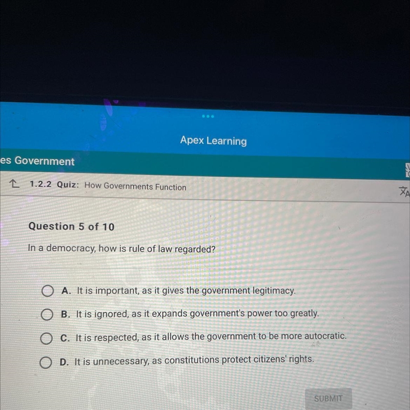 Question 5 of 10 In a democracy, how is rule of law regarded?-example-1