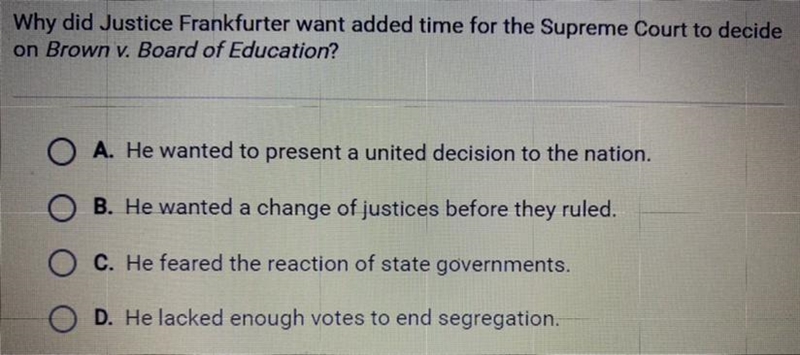 Why did Justice Frankfurter want added time for the Supreme Court to decide on Brown-example-1