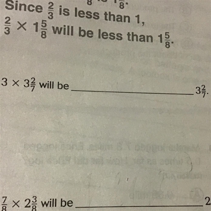 Will 3 x 3 2/7 be greater, less, or equal to 3 2/7?-example-1