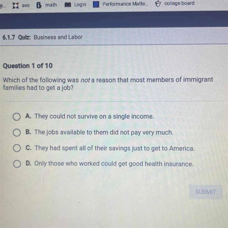 Which of the following was not a reason that most members of immigrant families had-example-1