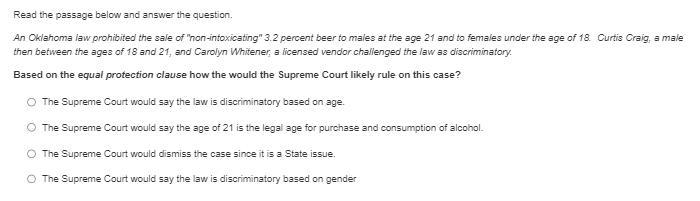 Read the passage below and answer the question. An Oklahoma law prohibited the sale-example-1