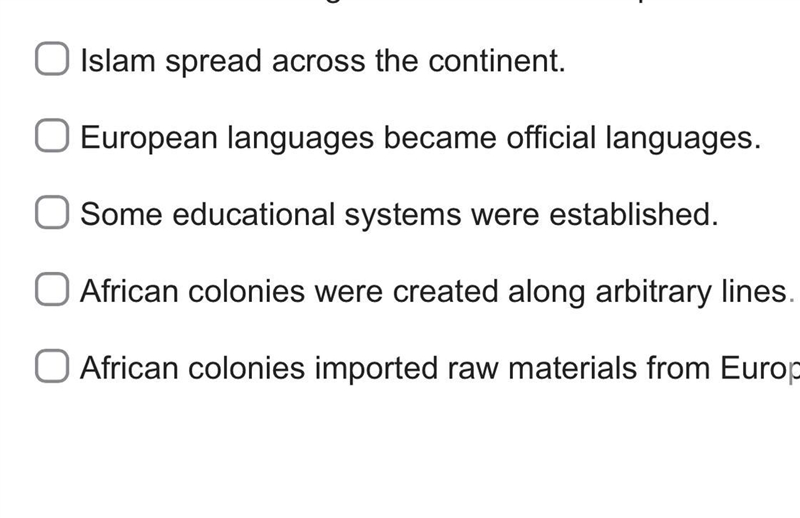 Which of the following were effects of European rule in Africa? Choose three answers-example-1