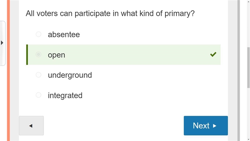 All voters can participate in what kind of primary? A. absentee B. open C. underground-example-1