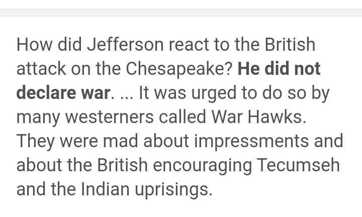 1. Why did Congress declare war on Britain in 1812? 2. How did Jefferson react to-example-2