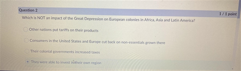 Which is NOT an impact of the Great Depression on European colonies in Africa, Asia-example-1