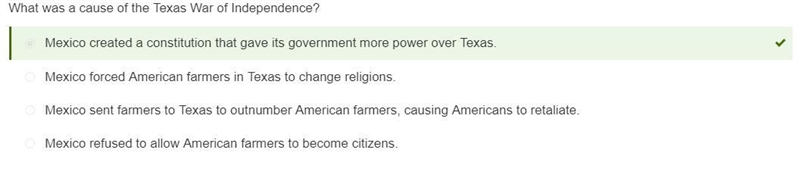 What was a cause of the Texas War of Independence? Mexico created a constitution that-example-1