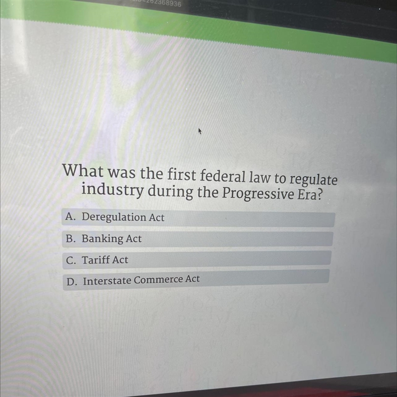 What was the first federal law to regulate industry during the Progressive Era?-example-1