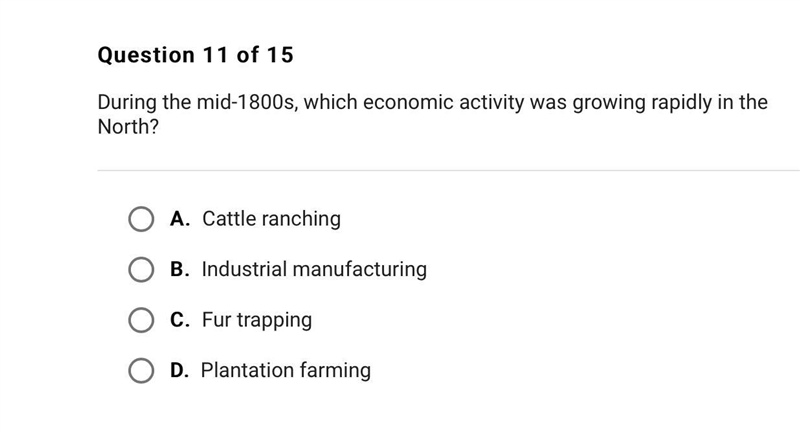 During the mid-1800s, which economic activity was growing rapidly in the North?-example-1