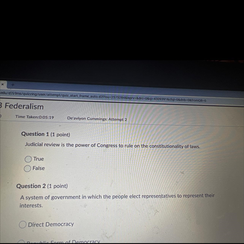 False Question 2 (1 point) A system of government in which the people elect representatives-example-1