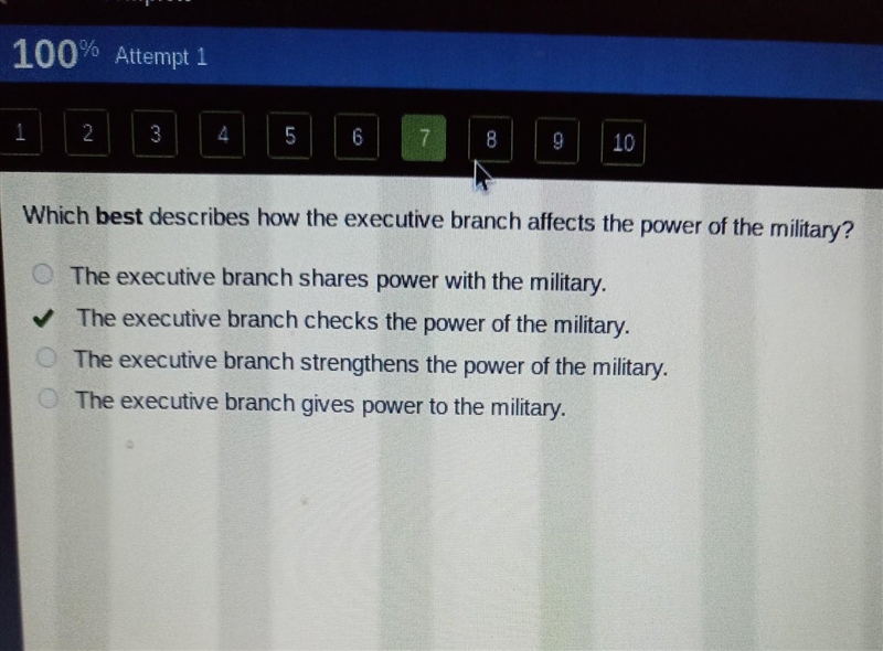 Which best describes how the executive branch affects the power of the military? O-example-1