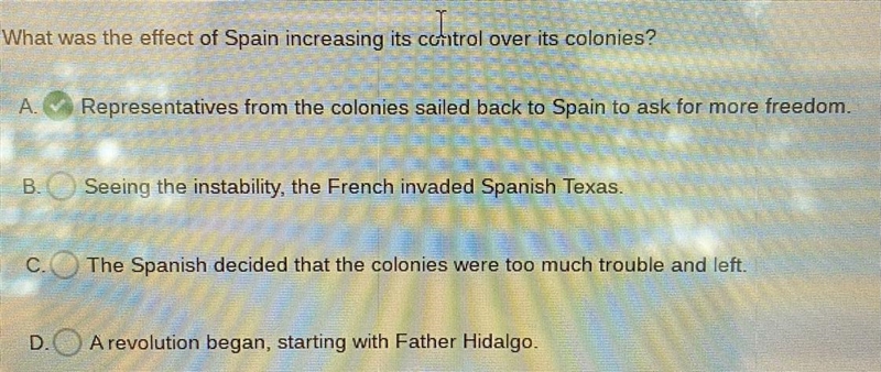 What was the effect of Spain increasing its control over its colonies? SCOA A. M. Representatives-example-1