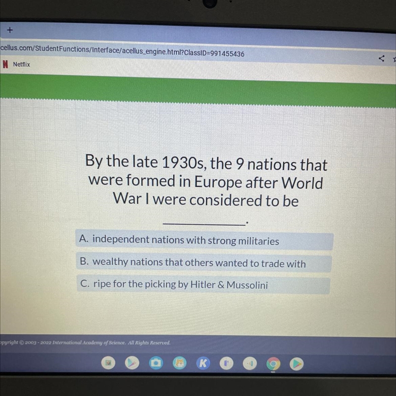 By the late 1930s, the 9 nations that were formed in Europe after World War I were-example-1