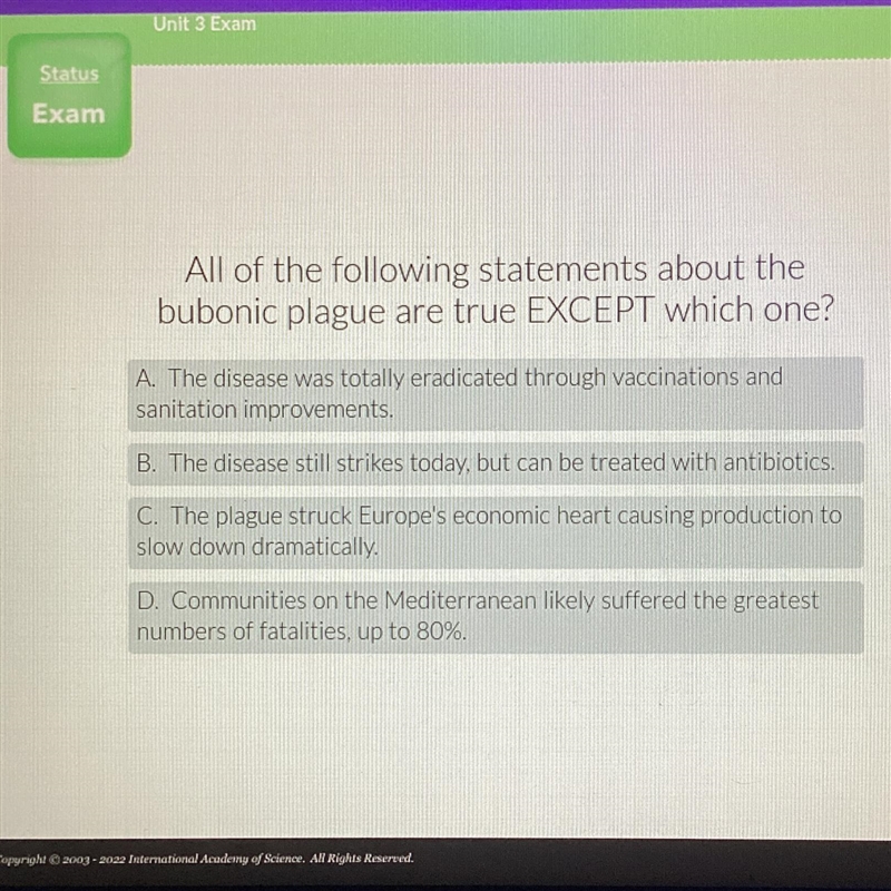 Exam question!!! Pls help fast!! All of the following statements about the bubonic-example-1