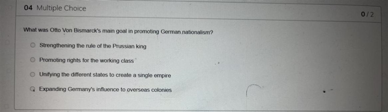 What was Otto Von Bismarck’s main goal in promoting German nationalism?-example-1