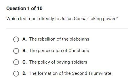 Which led most directly to julius caesar taking power?-example-1