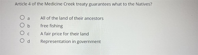 Article 4 of the Medicine Creek treaty guarantees what to the Natives?-example-1