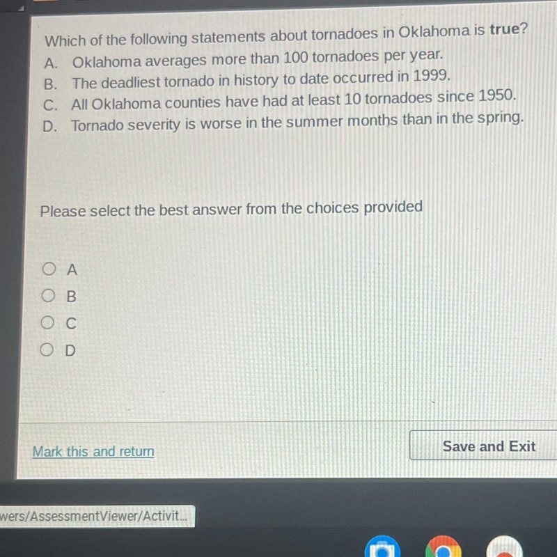 Which of the following statements about tornadoes in Oklahoma is true? A. Oklahoma-example-1