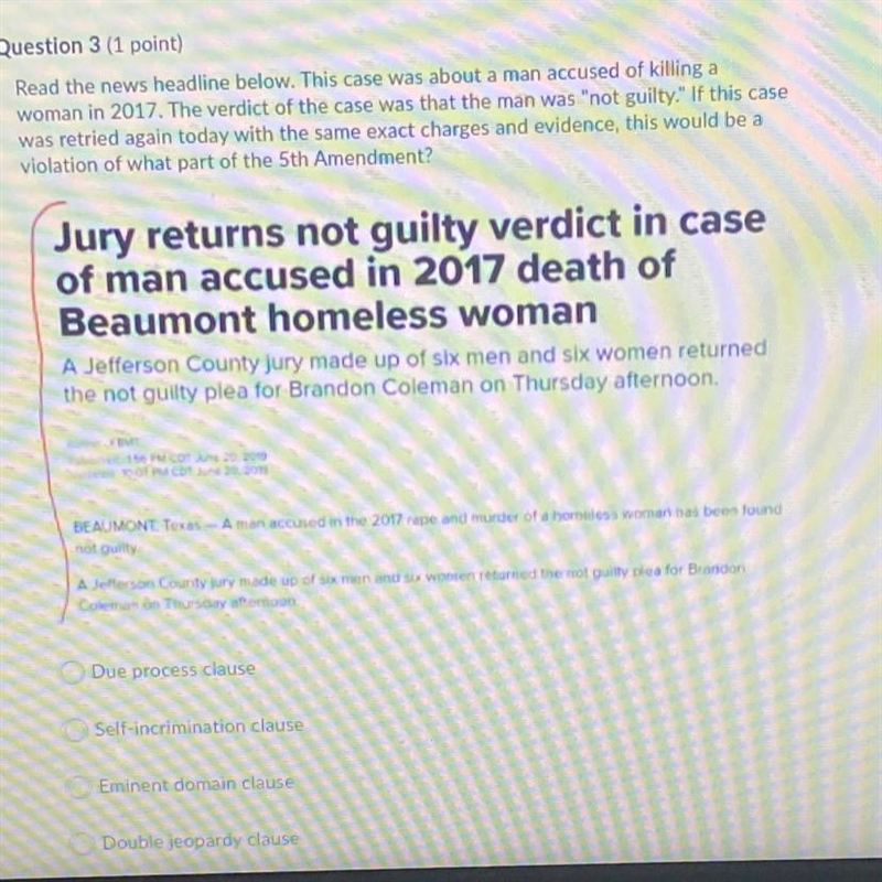 Please help me with this it’s government?? A. Due process clause B. self-incrimination-example-1