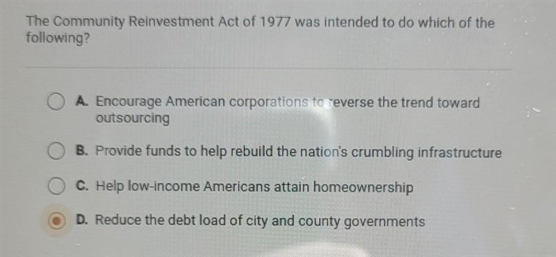 The Community Reinvestment Act of 1977 was intended to do which of the following? O-example-1