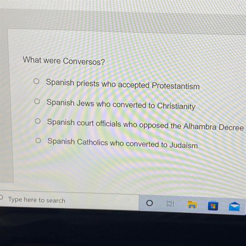 What were Conversos? Spanish priests who accepted Protestantism Spanish Jews who converted-example-1