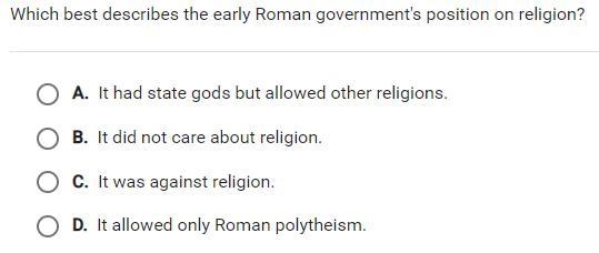 Which best describes the early roman goverment on religion?-example-1