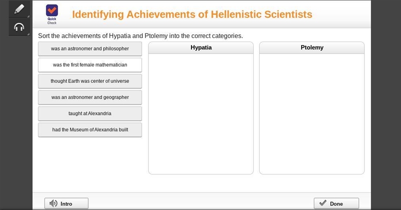 Please help!!! Question: Sort the achievements of Hypatia and Ptolemy into the correct-example-1