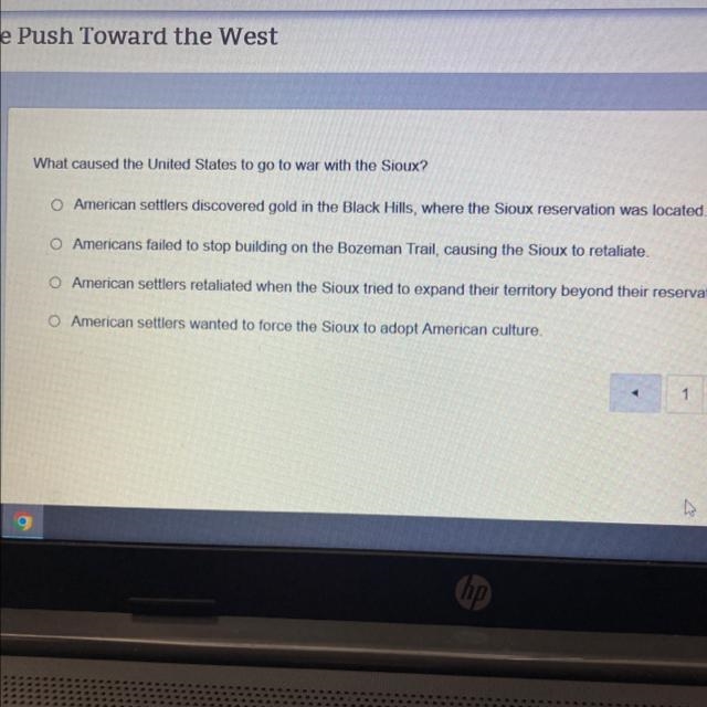 What caused the United States to go to war with the Sioux? O American settlers discovered-example-1