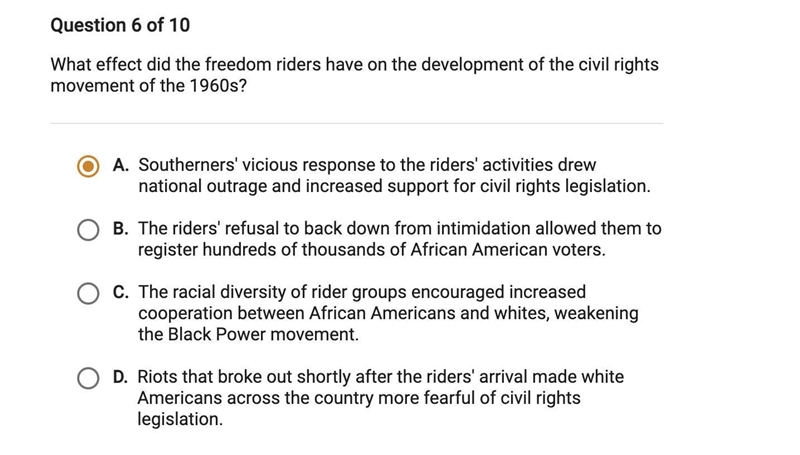 ANSWER ASAP What effect did the freedom riders have on the development of the civil-example-1