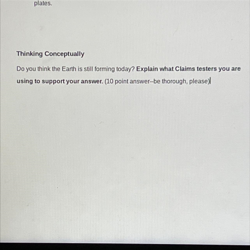 Thinking Conceptually Do you think earth is still forming today? Explain what claim-example-1