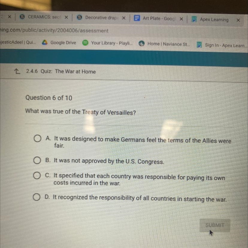 Question 6 of 10 What was true of the Treaty of Versailles?-example-1