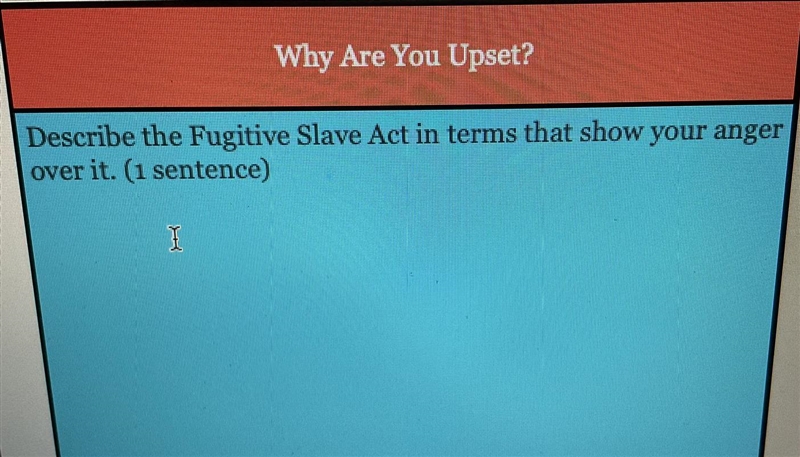 Please write this in your perspective of the Fugitive Slave Act as a Northerner. Thank-example-1