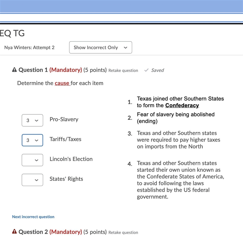 Determine the cause for each item 1. Texas joined other Southern States to form the-example-1