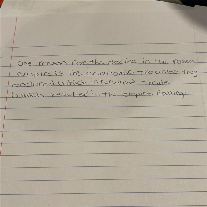 In one sentence decribe one reason for the decline of the roman empire. In a second-example-1