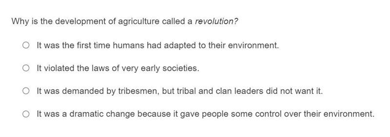 Why is the development of agriculture called a revolution?-example-1