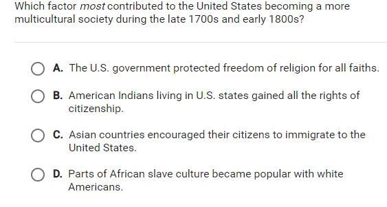 Which factor most contributed to the United States becoming a more multicultural society-example-1