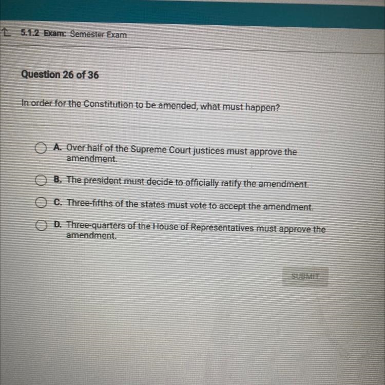 In order for the Constitution to be amended, what must happen? A. Over half of the-example-1