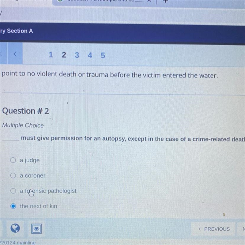 Question # 2 Multiple Choice must give permission for an autopsy, except in the case-example-1