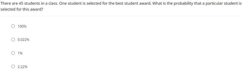 There are 45 students in a class. One student is selected for the best student award-example-1