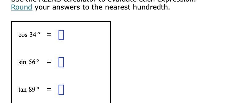 Calculator to evaluate each expression.Round your answers to the nearest hundredth-example-1