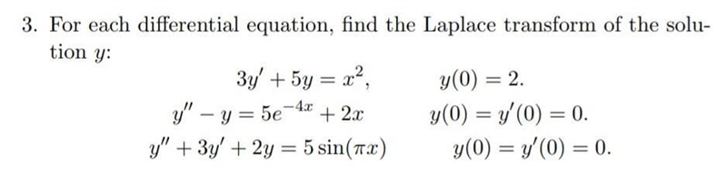 3c. For each differential equation, find the Laplace transform of the solution y: y-example-1